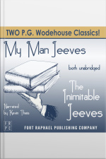 The Inimitable Jeeves And My Man Jeeves - Unabridged: Two P.g. Wodehouse Classics!