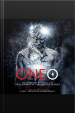 Oneo: Enlightenment Of Eternal Life, The Acceptance Of I And One With Yourself.