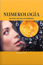Numerología: Significado De Los Números - Horas Espejo