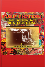 Pulp Fiction: The Golden Age Of Storytelling