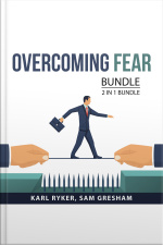 Overcoming Fear Bundle, 2 In 1 Bundle: Work Without Fear And Fear, Go!