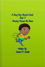 A Young Boy Named David Book 3: Running Around The House