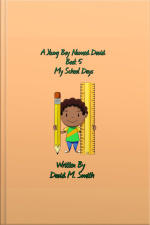A Young Boy Named David Book 5: My School Days