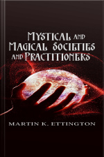 Mystical And Magical Societies And Practitioners