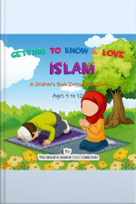Getting To Know  Love Islam: A Childrens Book Introducing Islam