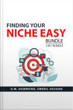 Finding Your Niche Easy Bundle, 2 In 1 Bundle: Niche Marketing And Market Research In Practice