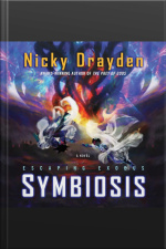 Escaping Exodus: Symbiosis: A Novel