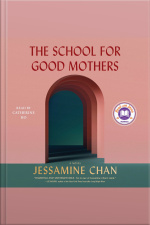 The School For Good Mothers: A Novel