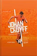 Johan Cruyff: Always On The Attack