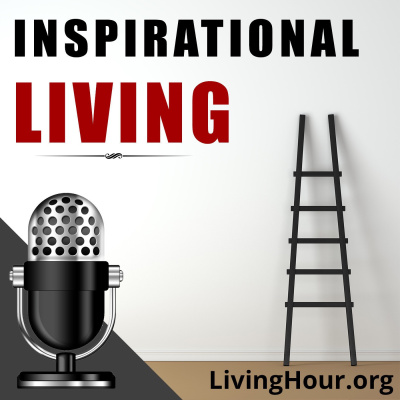 Inspirational Living: Life Lessons For Success  Happiness