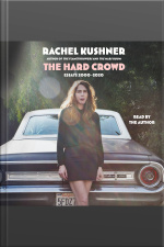 The Hard Crowd: Essays 2000-2020