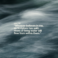 That You May Believe Part Seven: Living Water