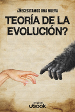 ¿Necesitamos una nueva teoría de la evolución?