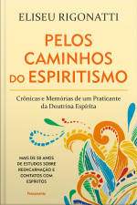 Pelos Caminhos Do Espiritismo
