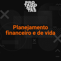#6 - Planejamento financeiro e de vida