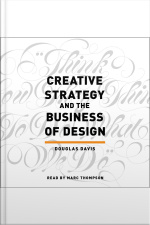 Creative Strategy And The Business Of Design