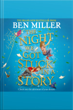 The Night We Got Stuck In A Story: From The Author Of Smash-hit The Day I Fell Into A Fairytale