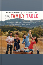 The Family Table: Recipes And Moments From A Nomadic Life