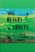 Hungry Ghosts: A Novel