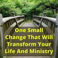 EP 126: One Small Change That Will Transform Your Life And Ministry