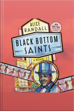 Black Bottom Saints: A Novel