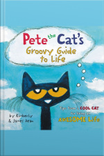 Pete The Cats Groovy Guide To Life