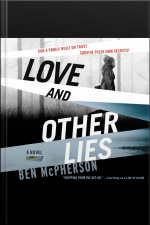 Love And Other Lies: A Novel