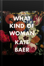 What Kind Of Woman: Poems