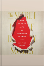 The Secret Life Of Dorothy Soames: A Memoir