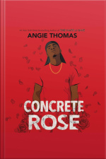 Concrete Rose: A Printz Honor Winner
