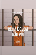 Célia É Quem Não Viu
