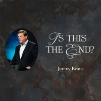 Is This The End? | Signs of the Times | Pastor Jimmy Evans