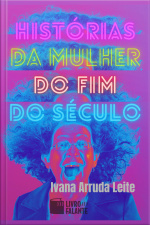 Histórias da mulher do fim do século