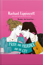 Pride And Prejudice And The City