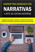 Marketing baseado em Narrativas - A arte de contar histórias
