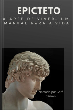 A Arte de viver - Manual para uma vida feliz