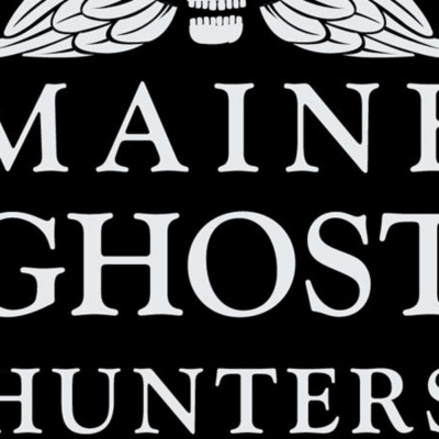 Maine Ghost Hunters Radio