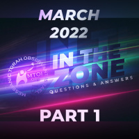 Episode 730: In The Zone | March 2022 | Part 1