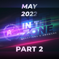 Episode 748: In The Zone | May 2022 | Part 2