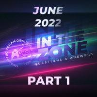 Episode 754: In The Zone | June 2022 | Part 1