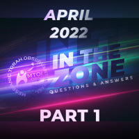 Episode 737: In The Zone | April 2022 | Part 1