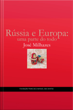 Rússia E Europa: Uma Parte Do Todo