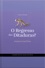 O Regresso Das Ditaduras?