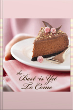 The Best Is Yet To Come: 60 Devotions