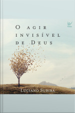 O Agir Invisível De Deus