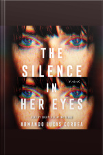 The Silence In Her Eyes: A Novel