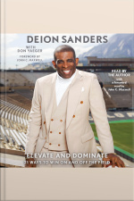 Elevate And Dominate: 21 Ways To Win On And Off The Field