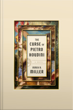 The Curse Of Pietro Houdini: A Novel