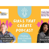 Ruoyun Killian on Girls That Create with Erin Prather Stafford on WoMRadio