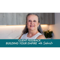 Client Feedback on Building Your Empire with SophieZo on WoMRadio